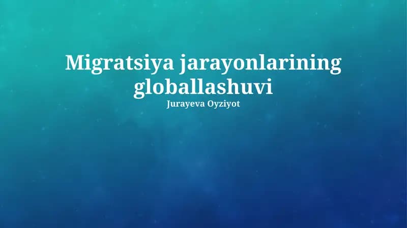 Migratsiya jarayonlarining globallashuvi