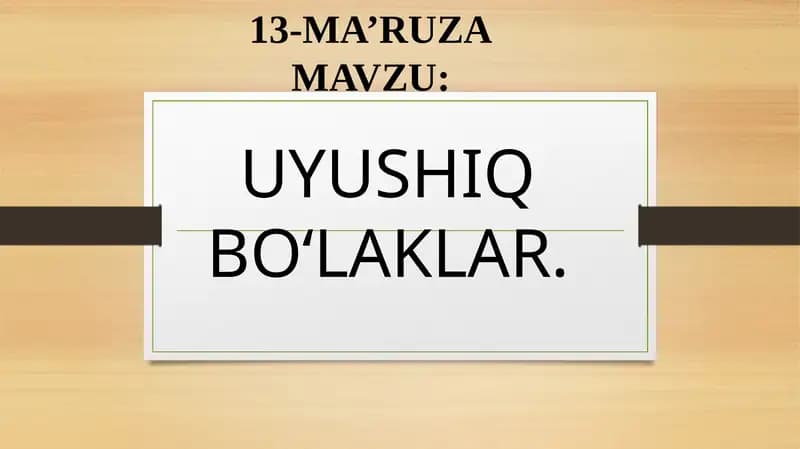 Uyushiq bo‘laklar