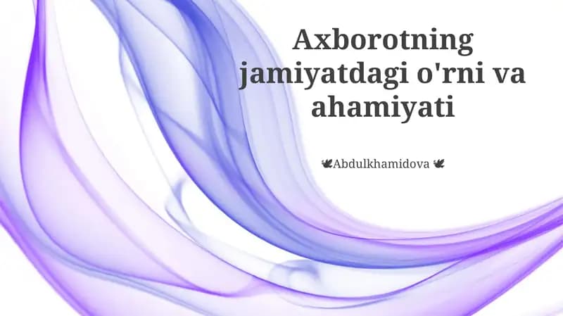 Axborotning jamiyatdagi o'rni va ahamiyati