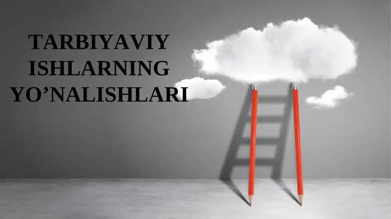 TARBIYAVIY ISHLARNING YO’NALISHLARI