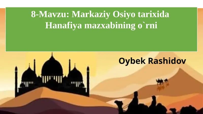 Markaziy Osiyotarixida Hanafiyamazxabining o`rni