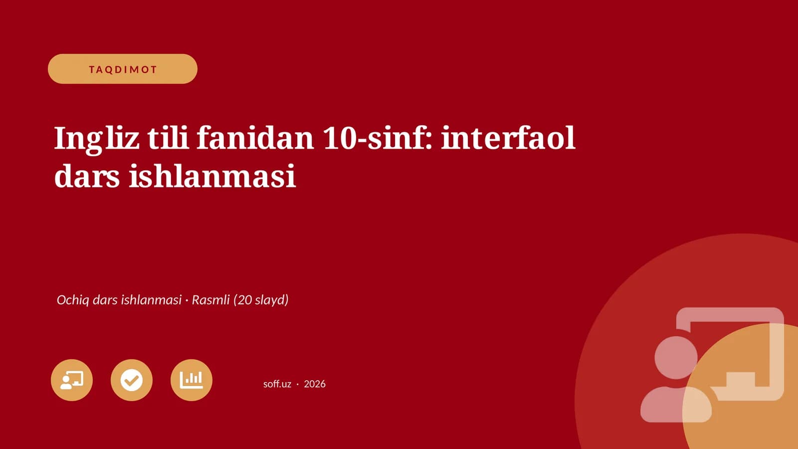 Ingliz tili fanidan 10-sinf: interfaol dars ishlanmasi