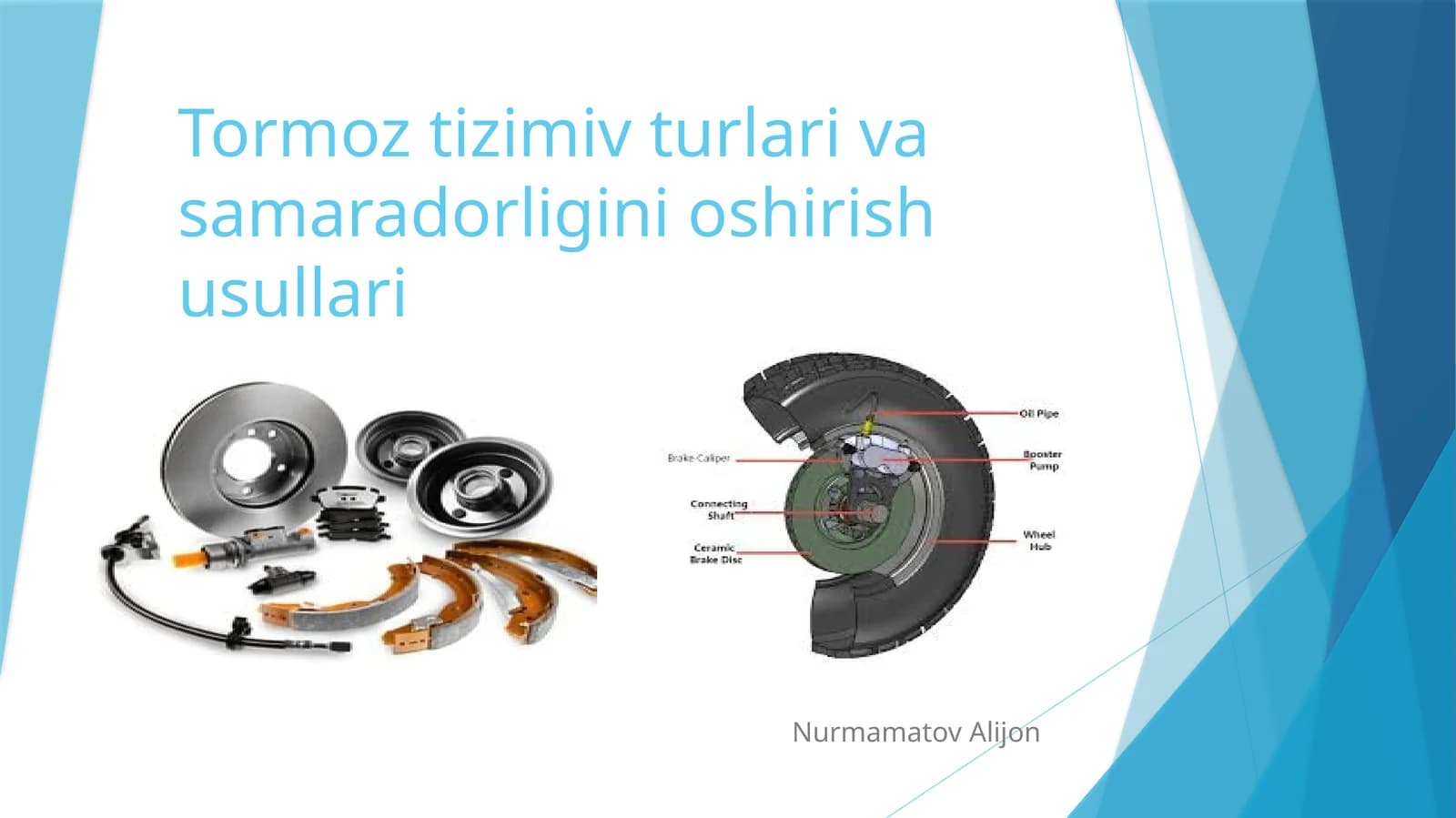 Tormoz tizimi turlari va samaradorligini oshirish usullari