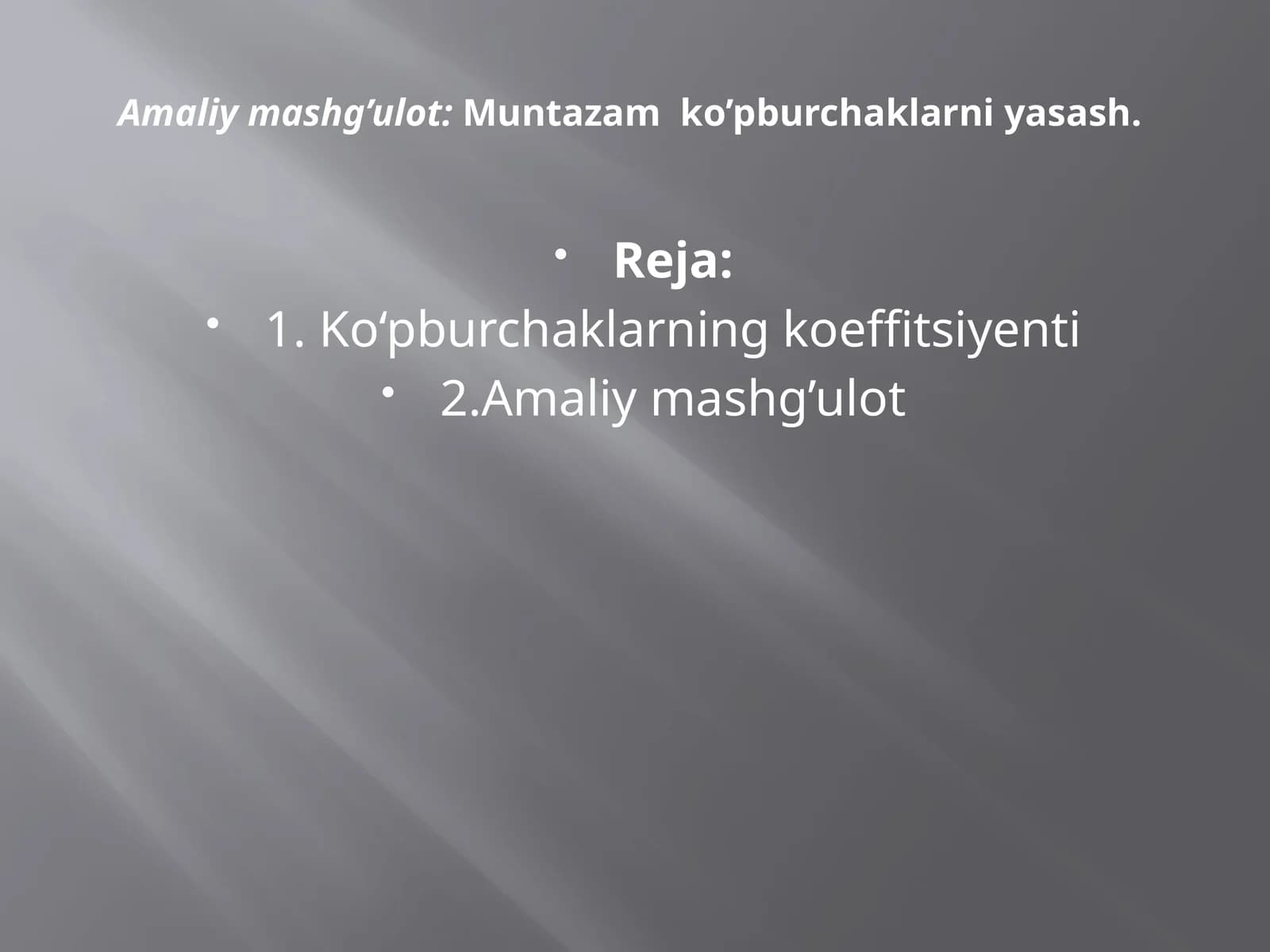 Muntazam ko’pburchaklarni yasash