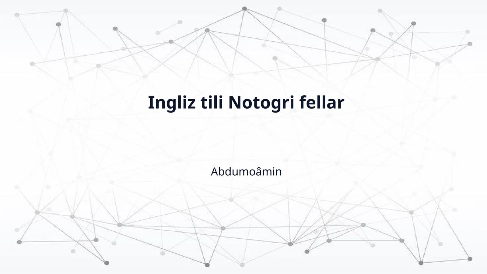 Ingliz tili Notogri fellar