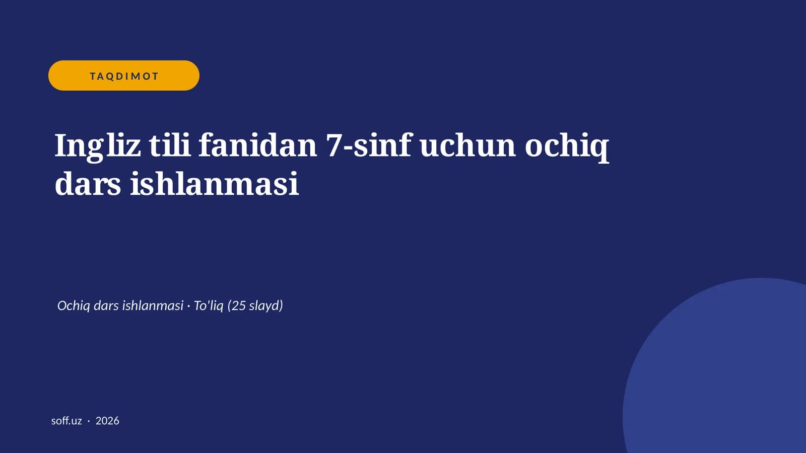 Ingliz tili fanidan 7-sinf uchun ochiq dars ishlanmasi