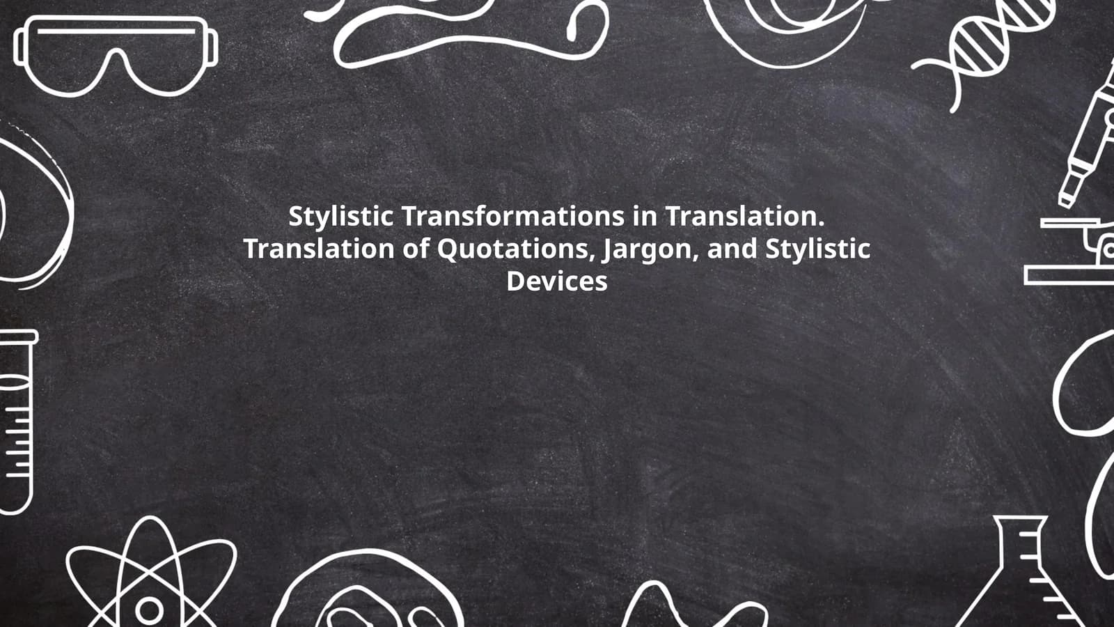 Stylistic Transformations in Translation: Translation of Quotations, Jargon, and Stylistic Devices