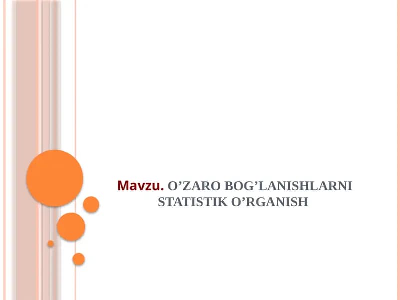 O’ZARO BOG’LANISHLARNI STATISTIK O’RGANISH