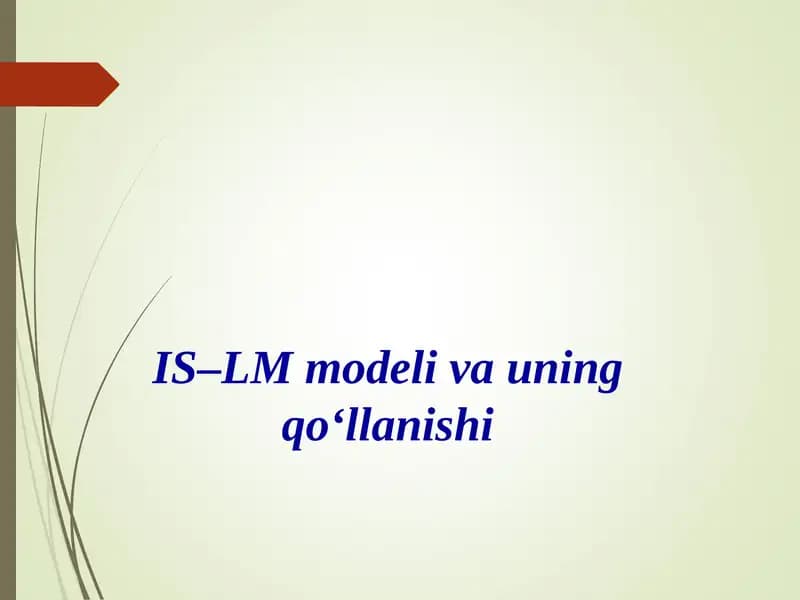 IS–LM modeli va uning qo‘llanishi