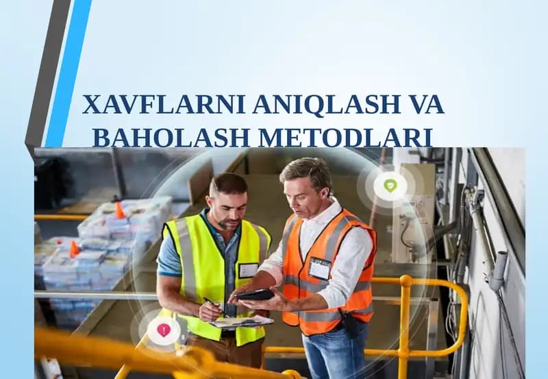 XAVFLARNI ANIQLASH VA BAHOLASH METODLARI