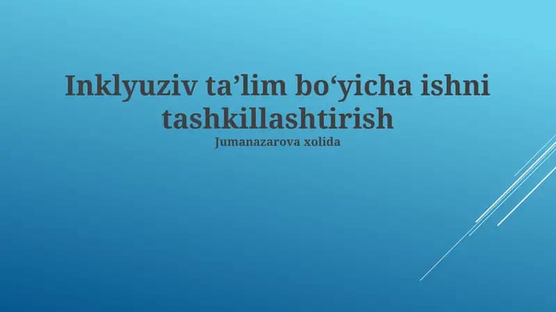 Inklyuziv taʼlim boʻyicha ishni tashkillashtirish