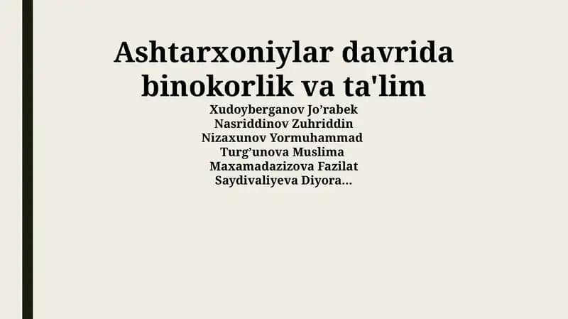 Ashtarxoniylar davrida binokorlik va ta'lim