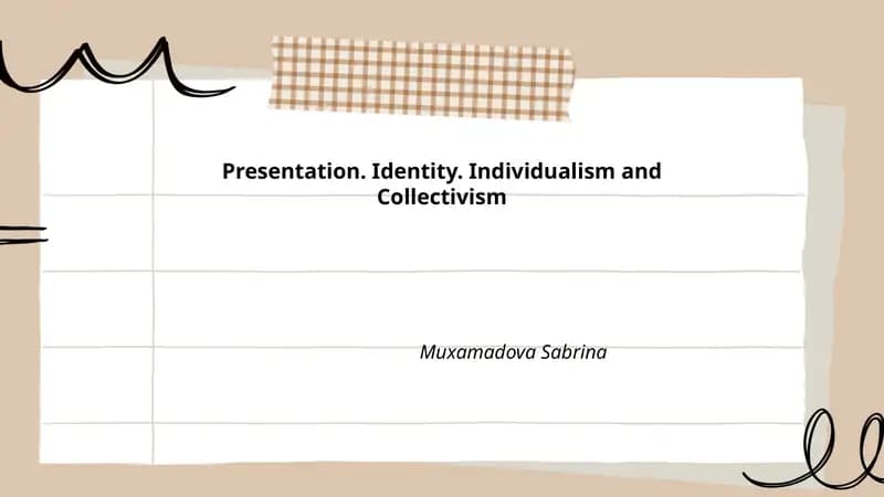 Presentation. Identity. Individualism and Collectivism