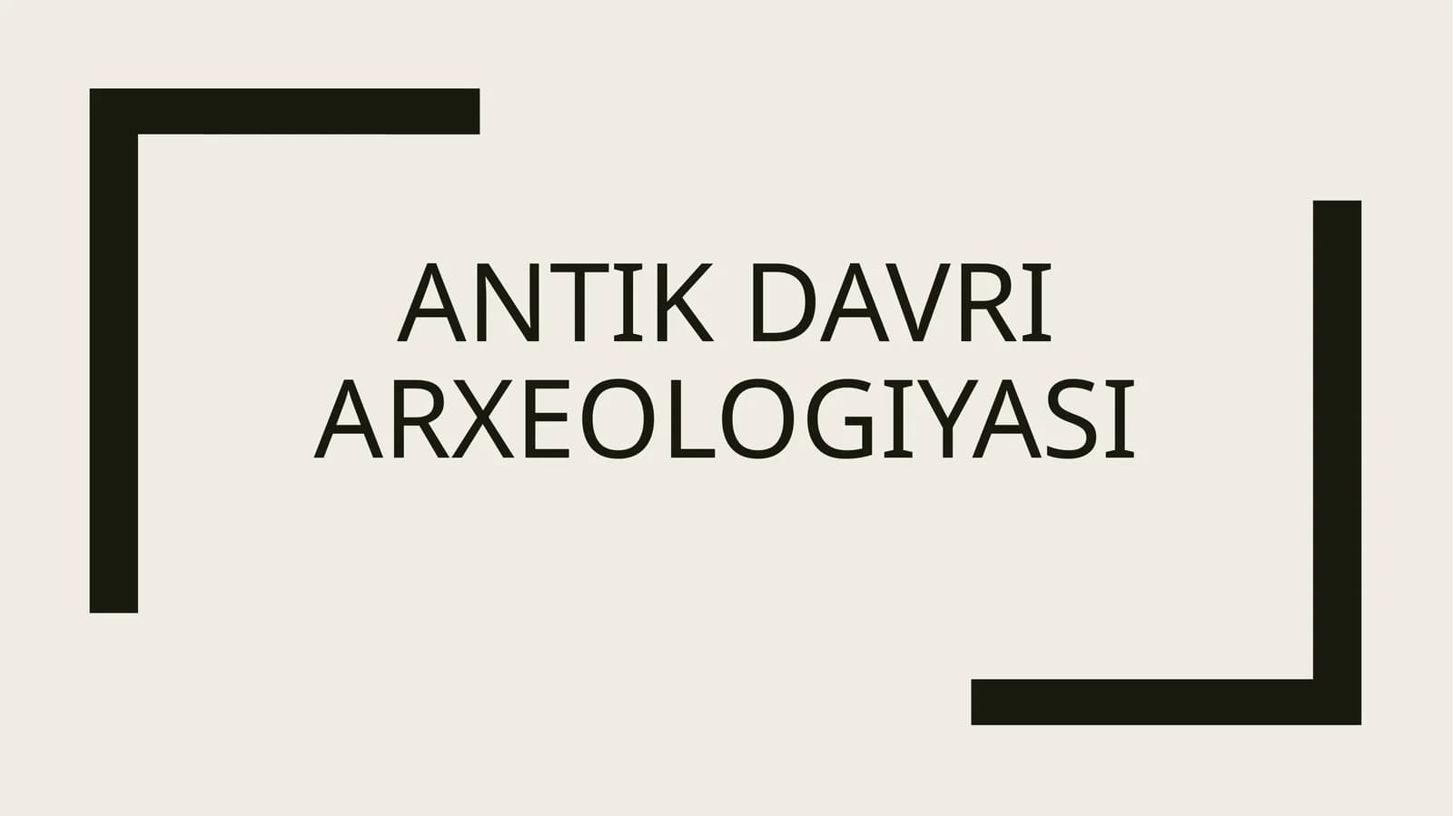 Antik davri arxeologiyasi