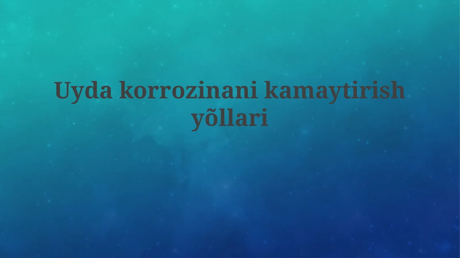 Uydakorrozinanikamaytirishyõllari