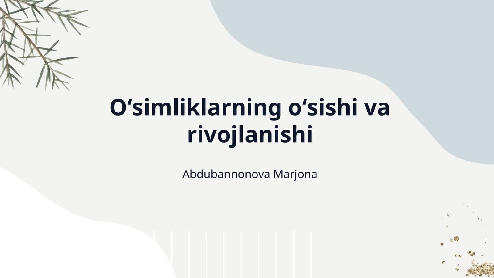Oʻsimliklarning oʻsishi va rivojlanishi