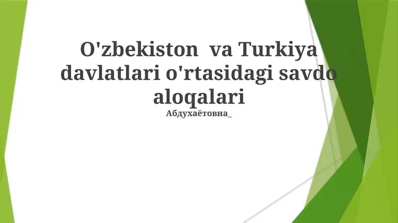 O'zbekiston va Turkiya davlatlari o'rtasidagi savdo aloqalari
