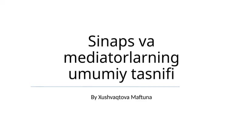 Sinaps va mediatorlarning umumiy tasnifi