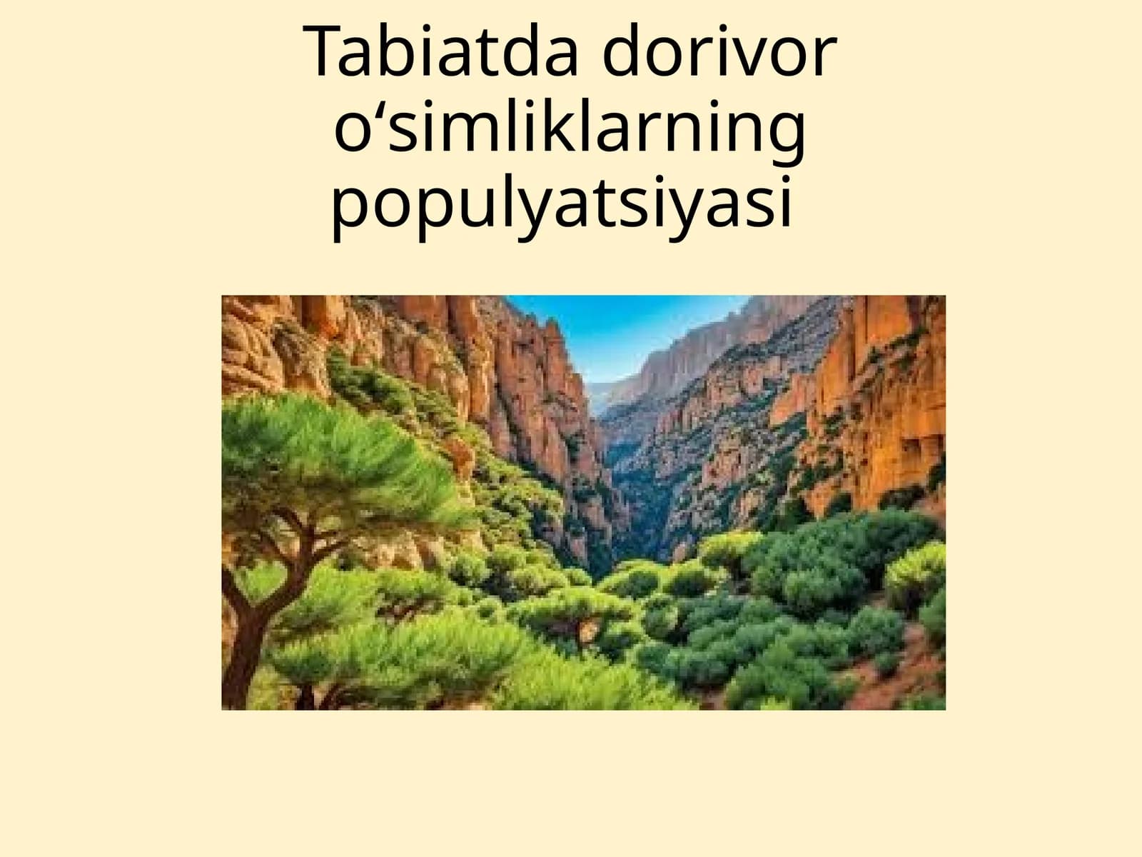 Tabiatda dorivor oʻsimliklarning populyatsiyasi