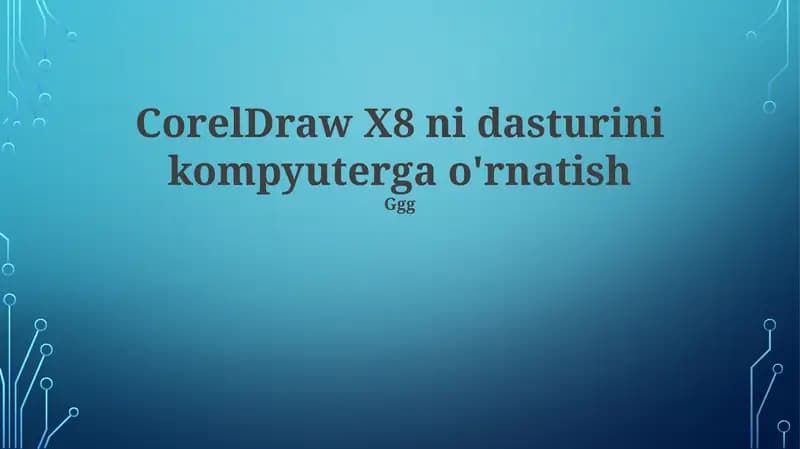 CorelDraw X8 ni dasturini kompyuterga o'rnatish