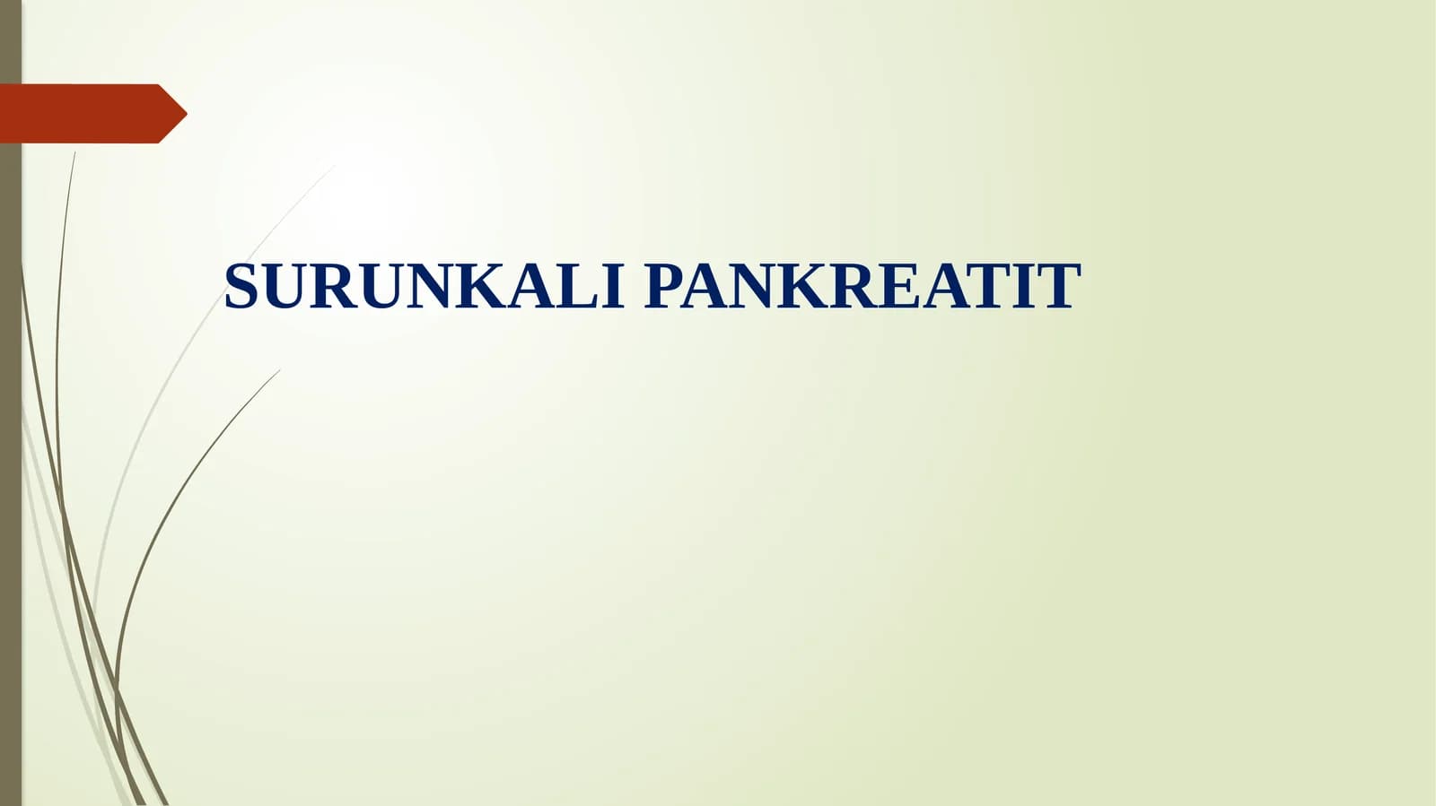 SURUNKALI PANKREATIT