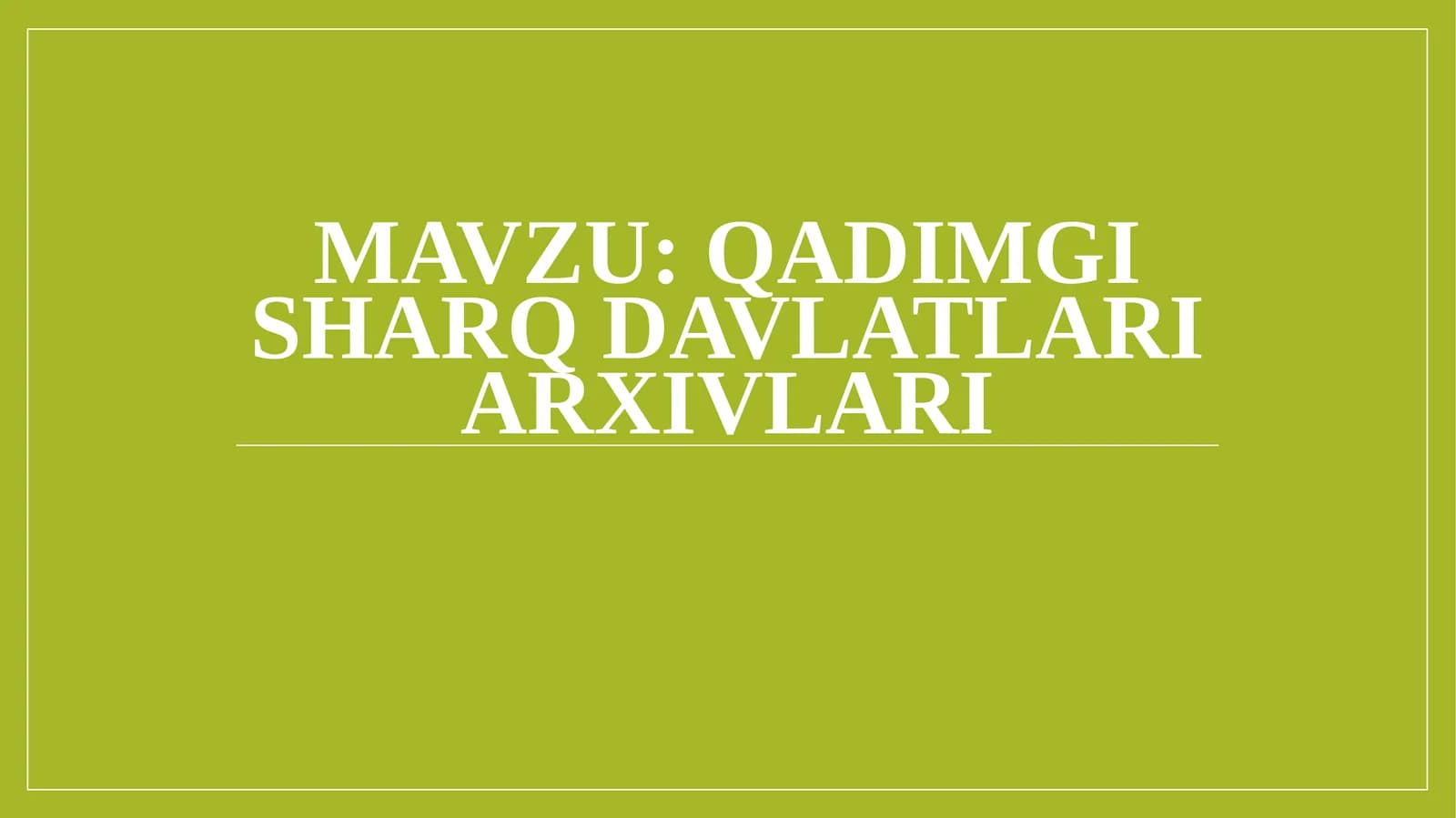 Qadimgi sharq davlatlari arxivlari
