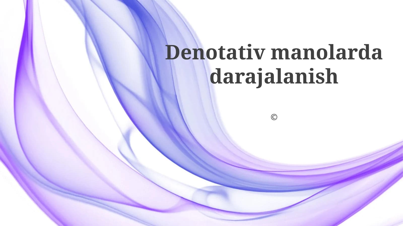 Denotativ ma'nolarda darajalanish