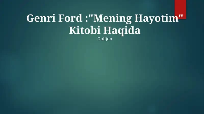 Genri Ford: "Mening Hayotim" Kitobi