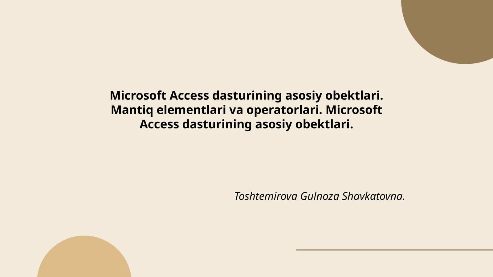 Microsoft Access dasturining asosiy obektlari