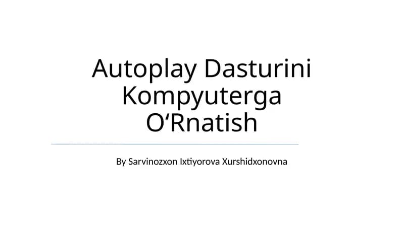 Autoplay Dasturini Kompyuterga OʻRnatish