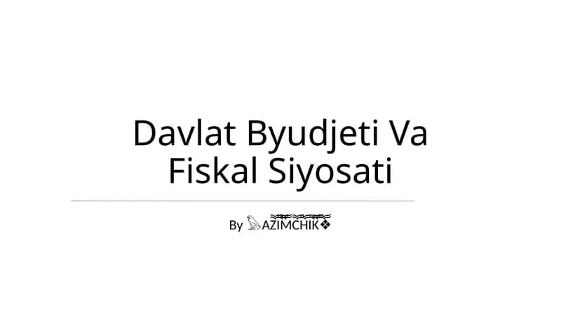 Davlat Byudjeti Va Fiskal Siyosati