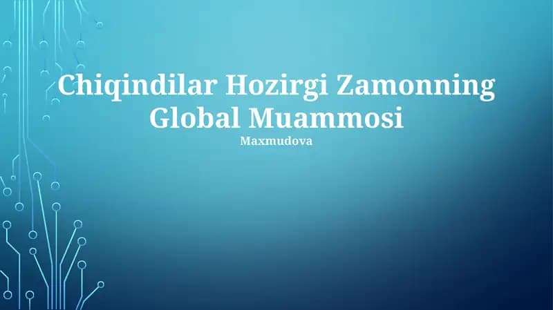 Chiqindilar Hozirgi Zamonning Global Muammosi