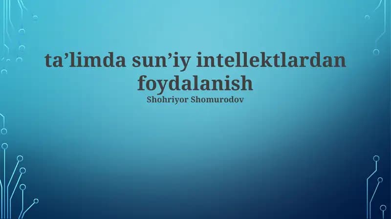 Sun'iy intellektning ta'limdagi imkoniyatlari