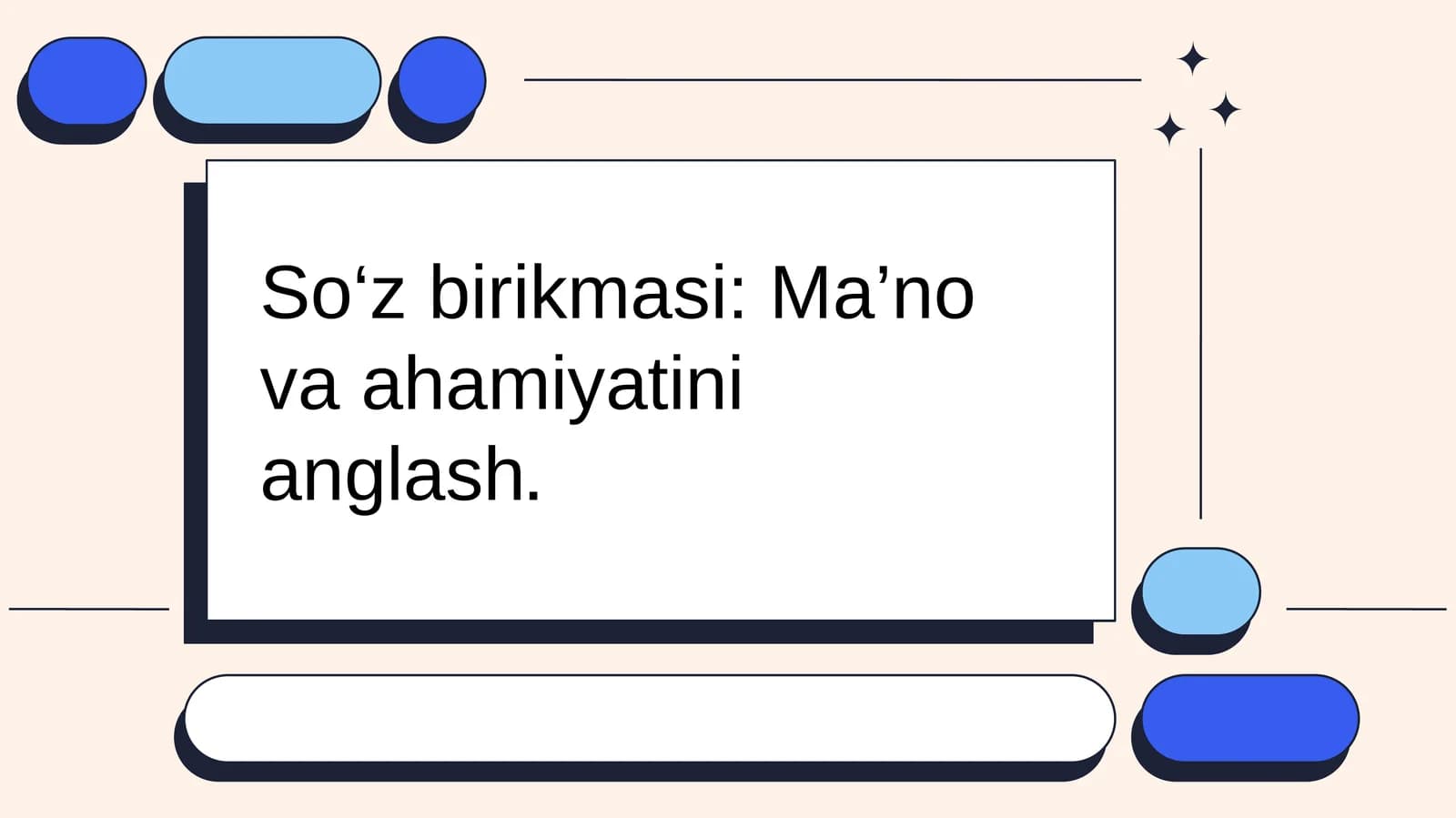 So‘z birikmasi: Ma’no va ahamiyatini anglash.