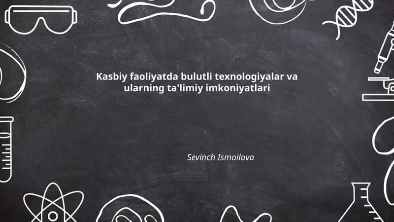 Bulutli texnologiyalar va ularning ta'limiy imkoniyatlari