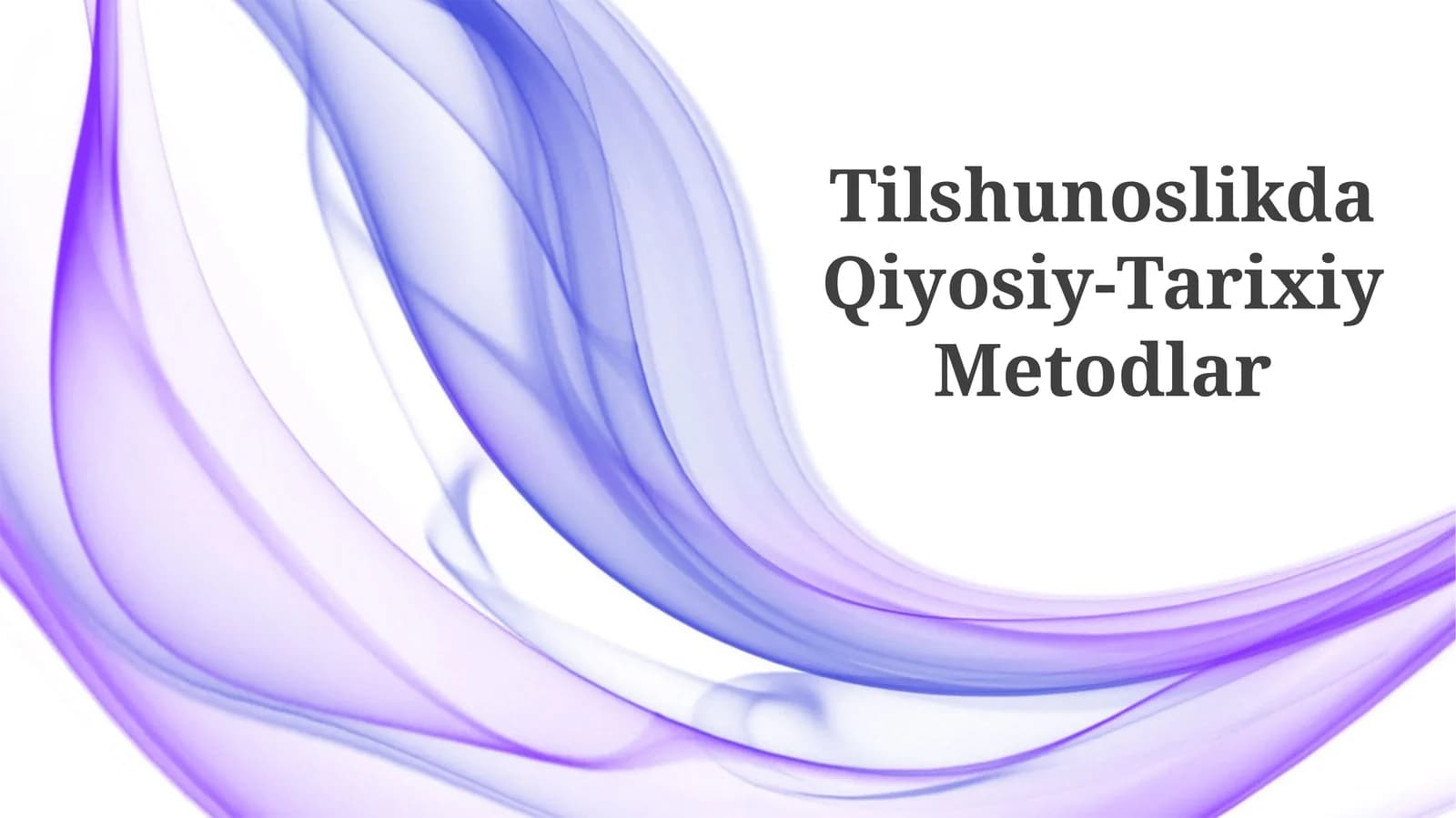 Tilshunoslikda Qiyosiy-Tarixiy Metodlar