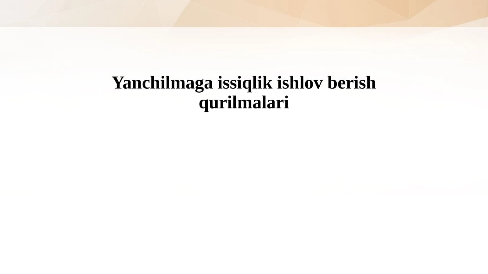 Yanchilmaga issiqlik ishlov berish qurilmalari