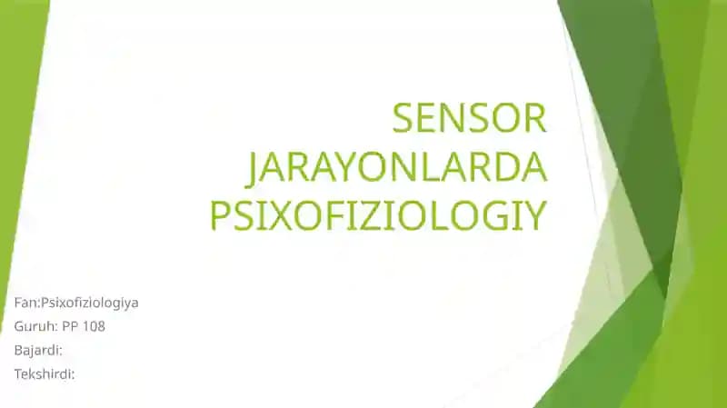 SENSOR JARAYONLARDA PSIXOFIZIOLOGIY