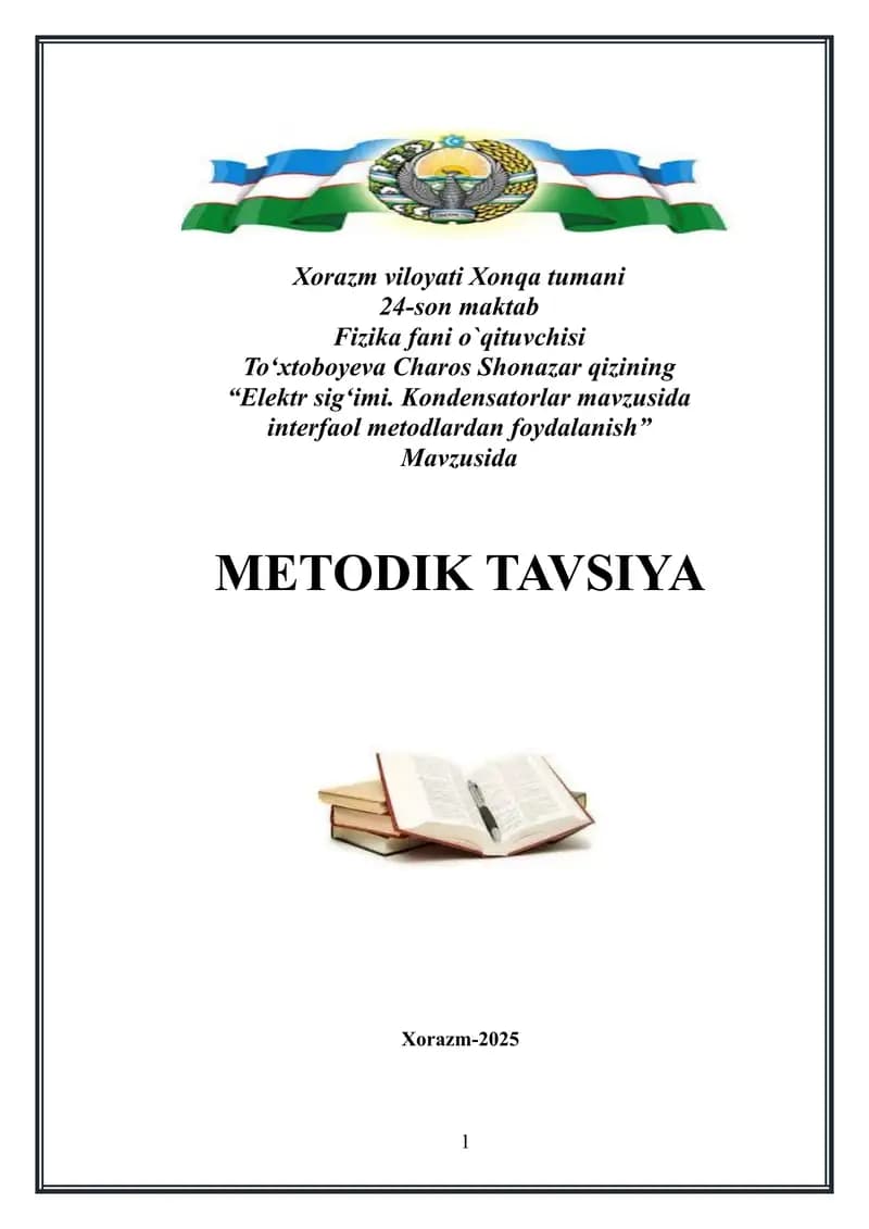 Elektr sigʻimi. Kondensatorlar mavzusida interfaol metodlardan foydalanish