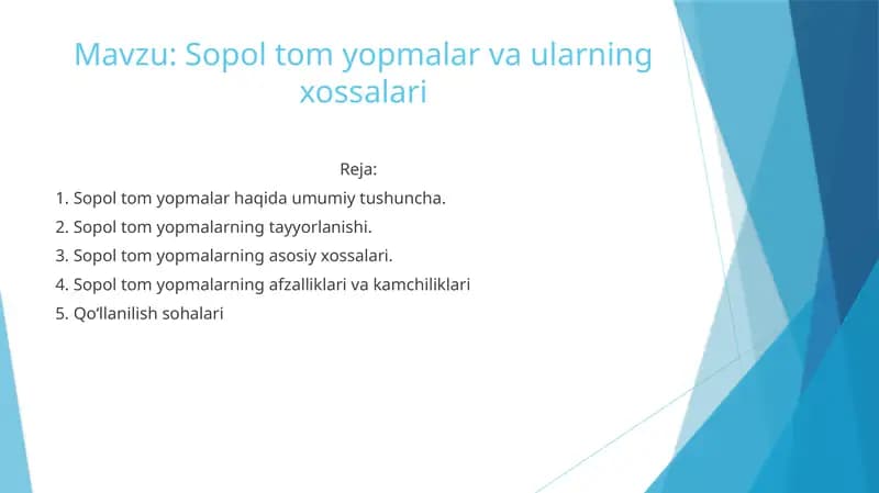Sopol tom yopmalar va ularning xossalari