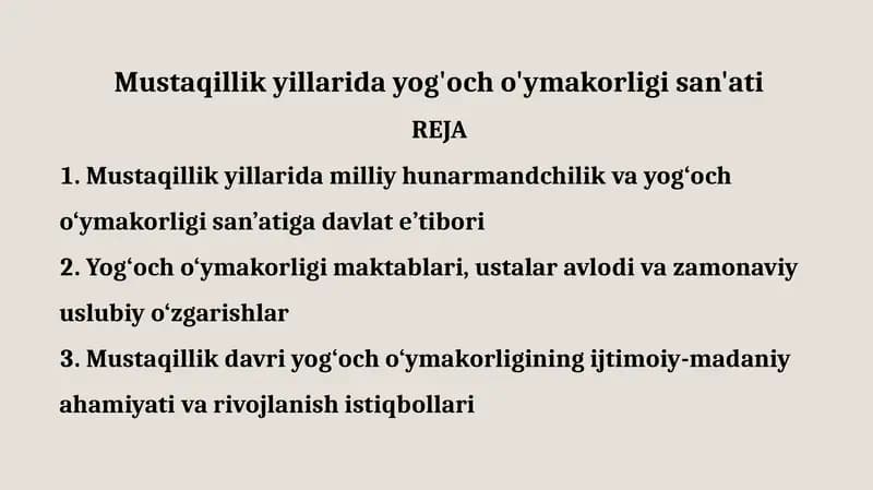 Mustaqillik yillarida yog'och o'ymakorligi san'ati