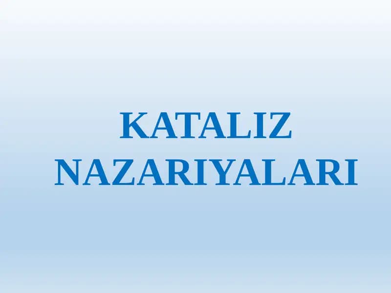 KATALIZ NAZARIYALARI