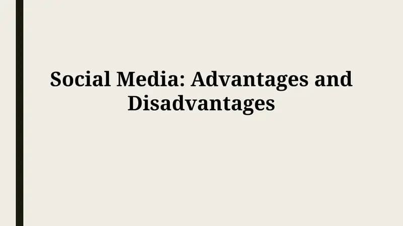 Social Media: Advantages and Disadvantages