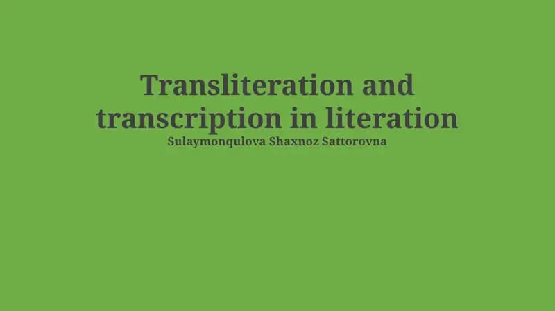 Transliteration and Transcription in Literation