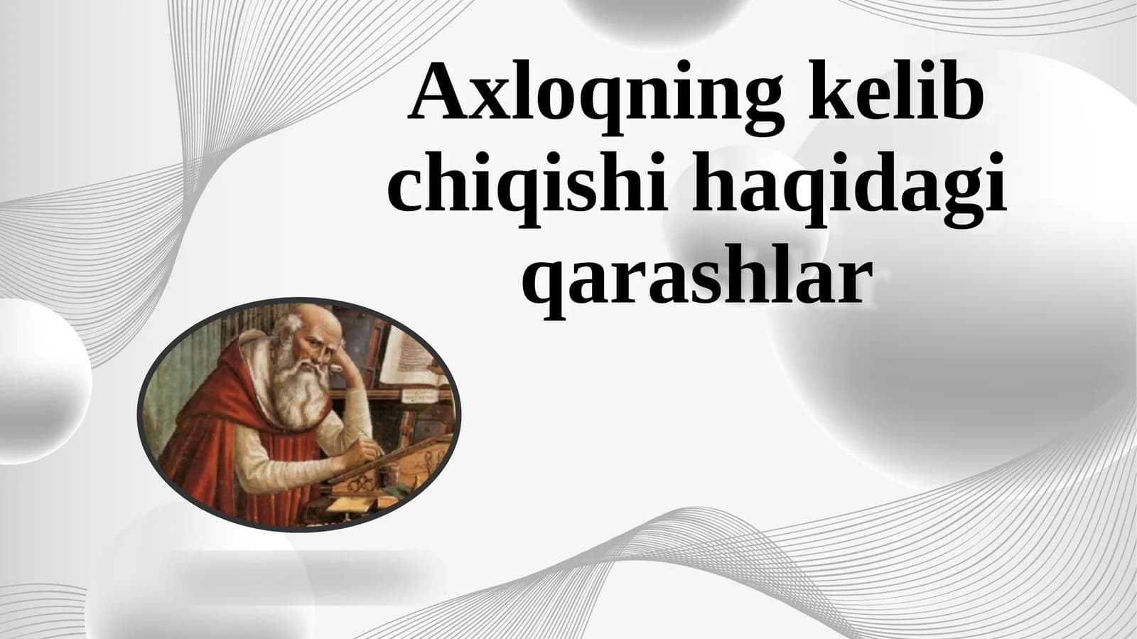 Axloqning kelib chiqishi haqidagi qarashlar