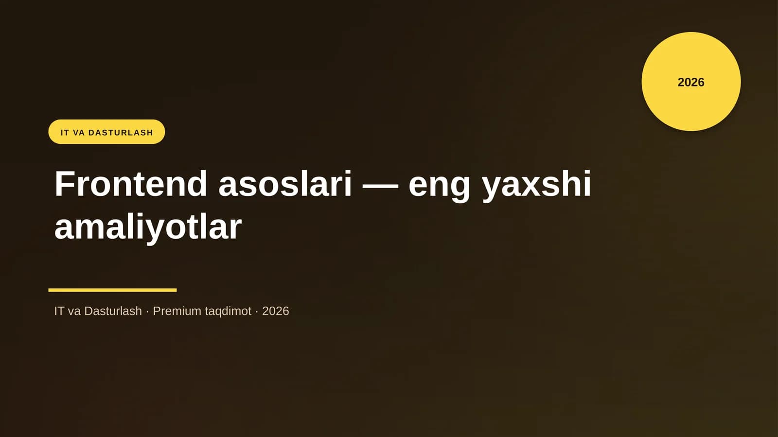 Frontend asoslari — eng yaxshi amaliyotlar