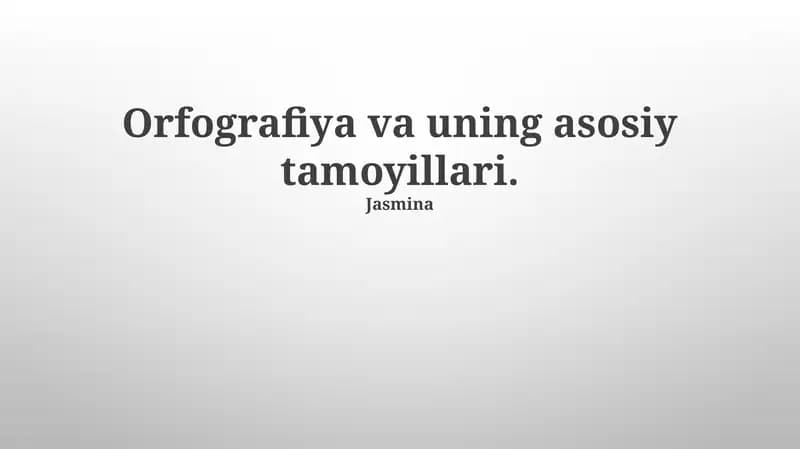 Ortografiya va uning asosiy tamoyillari