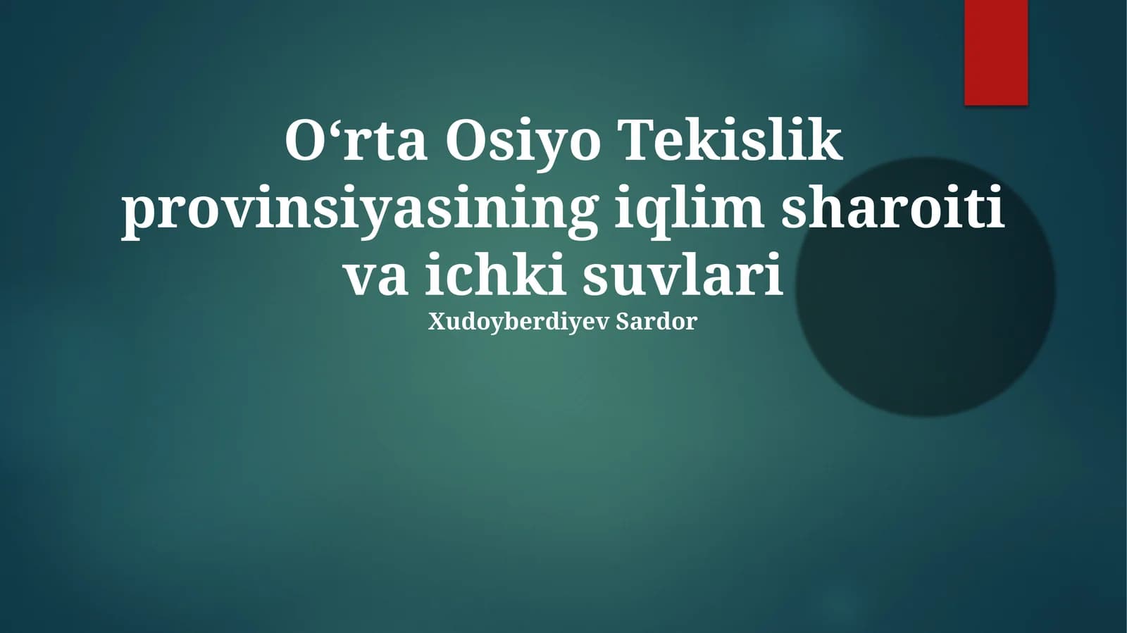 O‘rta Osiyo Tekislik provinsiyasining iqlim sharoiti va ichki suvlari