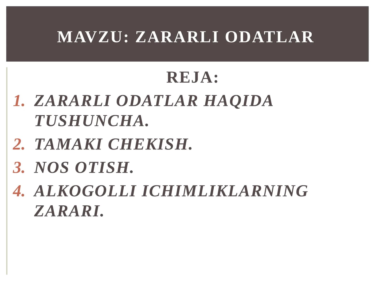Zararli Odatlar