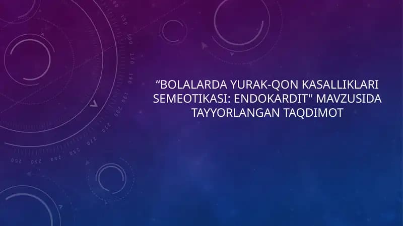 Bolalar davrasi yurak-qon kasalliklari semiotikasi: Endokardit